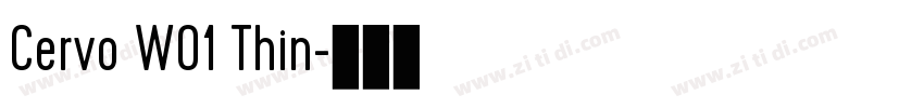 Cervo W01 Thin字体转换
